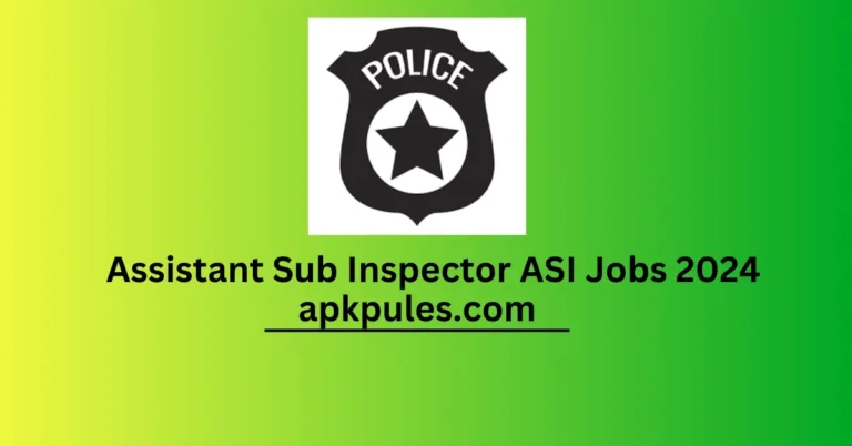 Assistant Sub Inspector ASI Jobs 2024