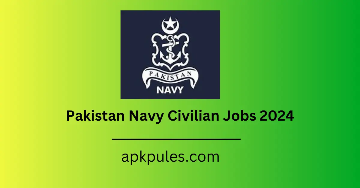 Pakistan Navy Civilian Jobs 2024