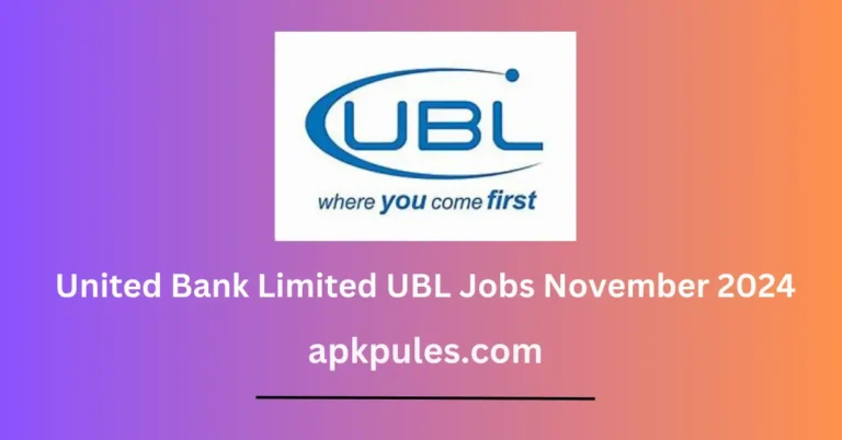 United Bank Limited UBL Jobs November 2024